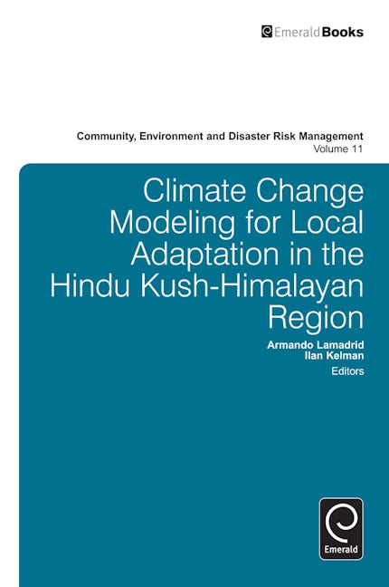 Book cover image for Climate Change Modelling for Local Adaptation in the Hindu Kush - Himalayan Region ISBN: 9781780524863